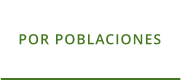 POR POBLACIONES